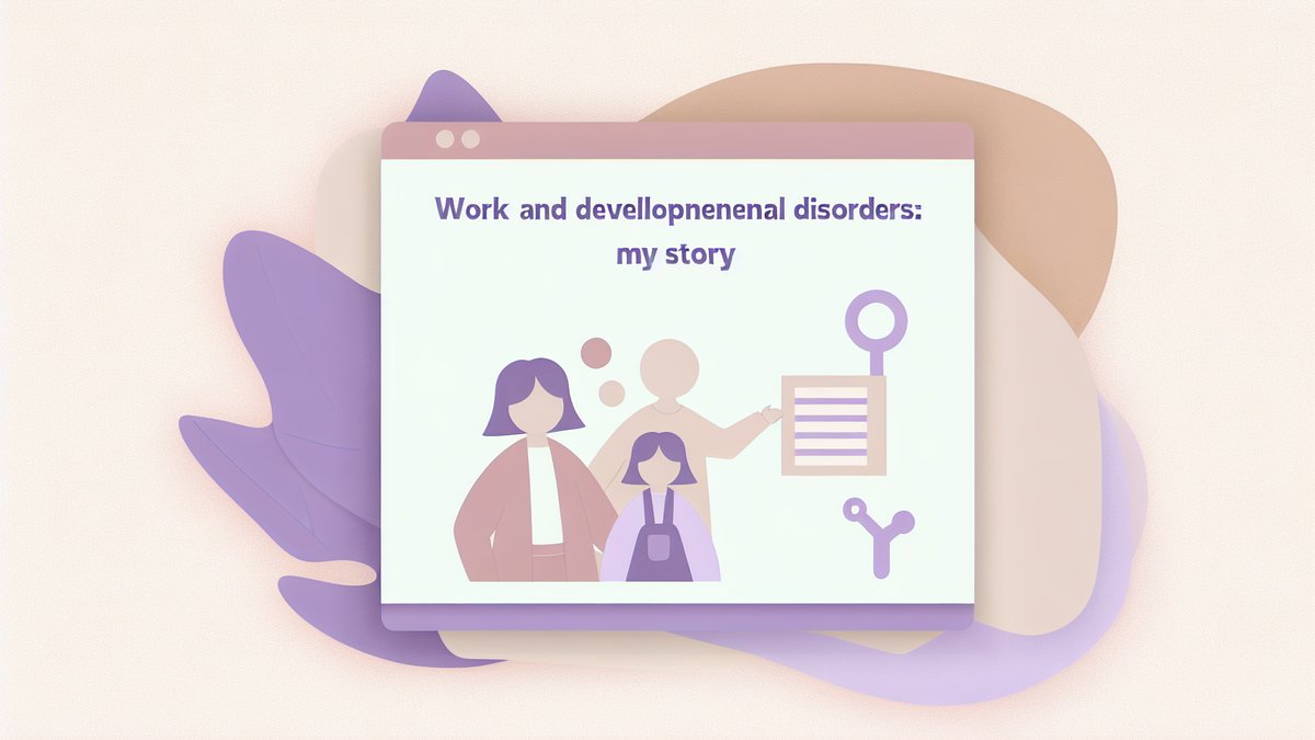 仕事と発達障害：私の体験談 